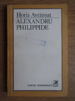 Horia Avramut - Alexandru Philippide