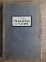 I. Brucar - Probleme noui in filosofie (1931)