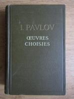 I. Pavlov - Oeuvres choisies