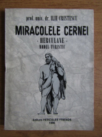 Ilie Cristescu - Miracolele Cernei. Baile herculane. Model turistic