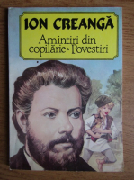 Ion Creanga - Amintiri din copilarie. Povestiri