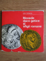 Ion Donoiu - Monede daco-getice si efigii romane