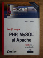 Julie C. Meloni - Invata singur PHP, MySQL si Apache