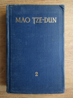 Anticariat: Mao Tze-Dun - Opere alese (volumul 2)