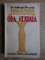 Mihail Prunk - Ora sexuala. Roman fara ipocrizie (1932)