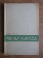 Anticariat: Mircea Mancas - Aristizza Romanescu