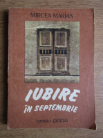 Anticariat: Mircea Marian - Iubire in Septembrie