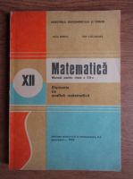 Nicu Boboc - Matematica. Manual pentru clasa a XII-a. Elemente de analiza matematica