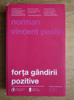 Norman Vincent Peale - Forta gandirii pozitive