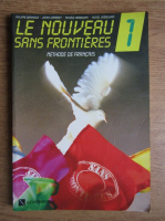 Philippe Dominique, Jacky Girardet - Le nouveau sans frontieres. Methode de francais (volumul 1)