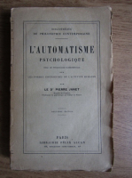 Pierre Janet - L'automatisme psychologique (1921)
