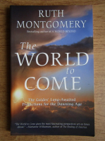 Ruth Montgomery - The world to come