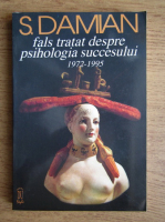 S. Damian - Fals tratat despre psihologia succesului 1972-1995
