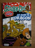 Scooby-Doo cu ochii pe dragon