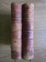 V. A. Urechia - Legende romane. Cum era odinioara, nuvele, reminiscente. Viata in trecut, reminiscente (2 volume, 1904)