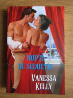 Anticariat: Vanessa Kelly - Nopti de seductie