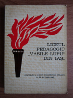 Vasile Nistor - Liceul Pedagogic Vasile Lupu din Iasi, 1855-1980. Contributii la istoria invatamantului romanesc 125 de ani