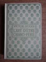 Victor Hugo - L'art d'etre grand-pere (1910)