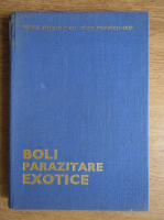 Anticariat: Virgil Nitzulescu, Ioan Popescu - Boli parazitare exotice