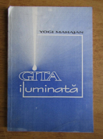 Yogi Mahajan - Gita iluminata