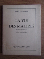 Baird T. Spalding - La vie des maitres