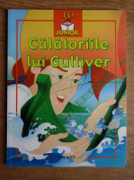 Calatoriile lui Gulliver. Adaptare dupa un text original de Jonathan Swift