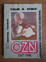 Calin N. Turcu - Enciclopedia observatiilor O.Z.N. din Romania 1517-1994