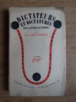 Carlo Sforza - Dictateurs et dictatures de l'apres-guerre (1931)