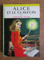 Caroline Quine - Alice et le clavecin