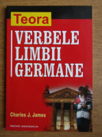 Anticariat: Charles J. James - Verbele limbii germane