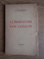 Constantin Daicoviciu - La Transylvanie dans l'antiquite (1945)