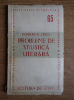 Constantin Vartej - Probleme de stilistica literara (1947)