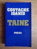 Costache Ioanid - Taine. Poezii