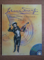 Anticariat: Ernst A. Ekker - Johann Strauss, un album muzical