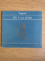 Eugenia - Yo Y la Luna (editie poliglota)