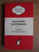 George Bernard Shaw - Man and superman