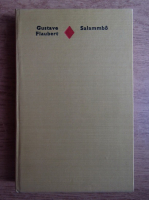Anticariat: Gustave Flaubert - Salammbo