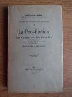 Havelock Ellis - La prostitution. Ses causes et ses remedes (1929)