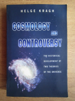 Helge Kragh - Cosmology and controversy