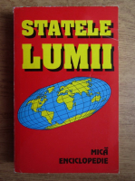 Horia C. Matei - Statele lumii. Mica enciclopedie (1995)