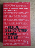 Ion Calafeteanu - Probleme de politica externa a Romaniei 1918-1940