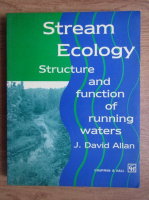 J. David Allan - Stream ecology. Structure and function of running waters