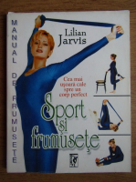 Lilian Jarvis - Sport si frumusete