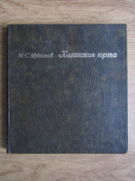 M. Mukanov - The Kazakh Yourta
