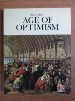Milestones of History. Age of optimism