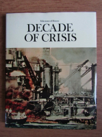 Milestones of History. Decade of crisis