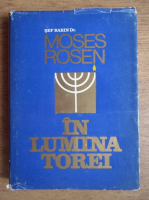 Anticariat: Moses Rosen - In lumina Torei 