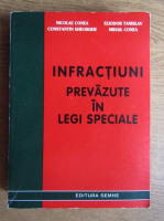 Nicolae Conea - Infractiuni prevazute in legi speciale