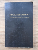 Anticariat: Noul Testament al Domnului nostru Isus Hristos (1990)