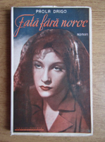 Paola Drigo - Fata fara noroc (1938)